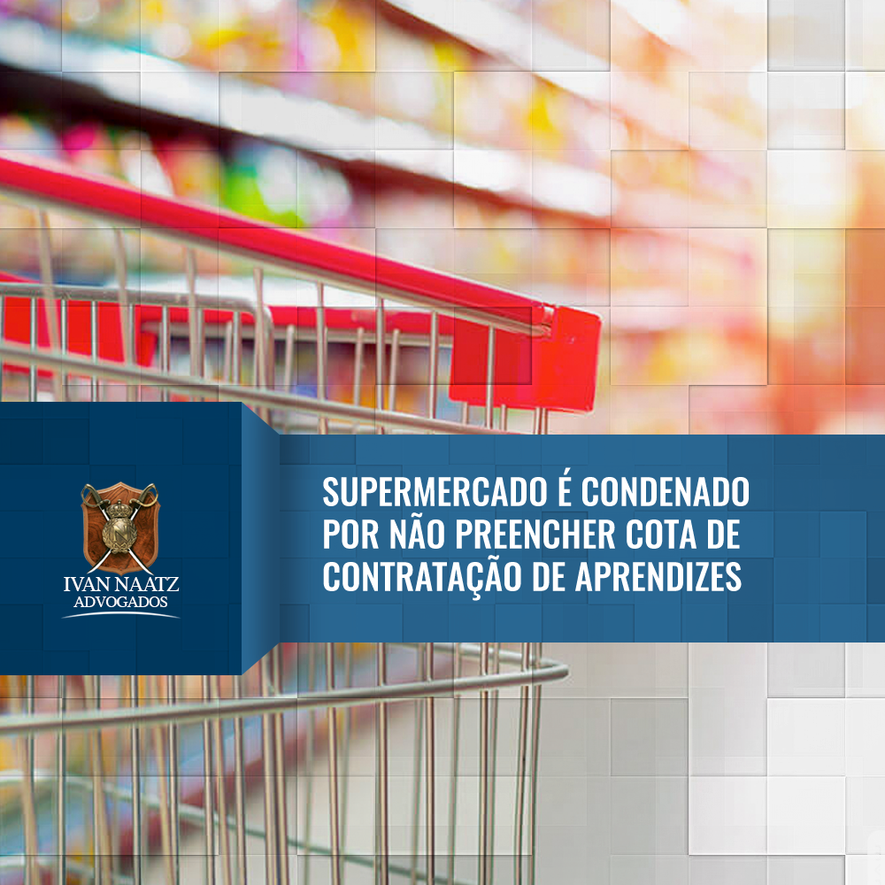 Supermercado é condenado por não preencher cota de contratação de aprendizes